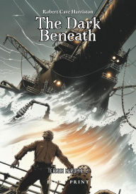 Title: The Dark Beneath (Terror Europae, #2), Author: Robert Cave Harriston