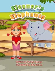 Title: Eleanor's Elephants, Author: Tracilyn George