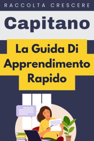 Title: La Guida Di Apprendimento Rapido (Raccolta Crescere, #22), Author: Étoile Livres