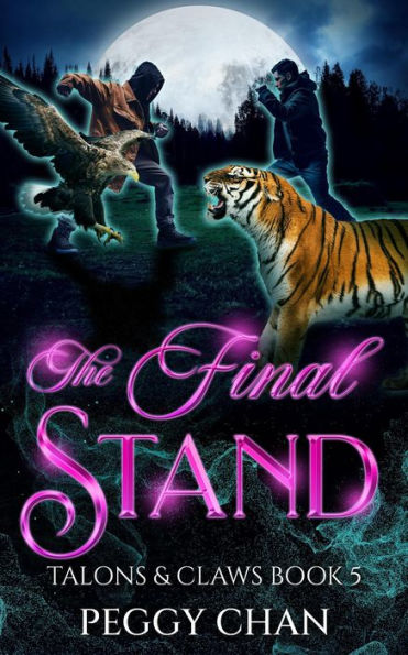 The Final Stand (Talons & Claws, #5)