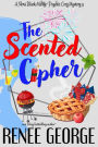 The Scented Cipher (A Nora Black Midlife Psychic Mystery, #9)