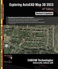Title: Exploring AutoCAD Map 3D 2023, 10th Edition, Author: Sham Tickoo