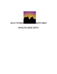 Title: Haunted House Solitaire RPG, Author: Errin Famiglia