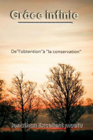 Title: Grâce infinie, Author: Jonathan Excellent MUETU