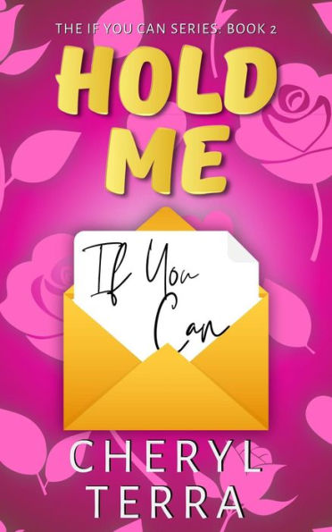 Hold Me If You Can (The If You Can Series, #2)