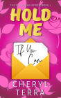 Hold Me If You Can (The If You Can Series, #2)