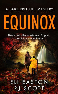 Title: Equinox (Lake Prophet Mysteries, #2), Author: RJ Scott