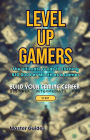 Level Up Gamers: The Ultimate Guide to Earning $10,000 Per Month as a Gamer