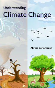 Title: Understanding Climate Change, Author: Alireza Saffarzadeh