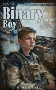 Title: Binary Boy (Torn Curtains Series, #1), Author: L. E. Henderson