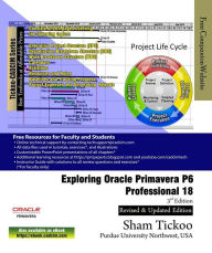 Title: Exploring Oracle Primavera P6 Professional 18, 3rd Edition, Author: Sham Tickoo