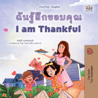 Title: ??????????????? I am Thankful (Thai English Bilingual Collection), Author: Shelley Admont