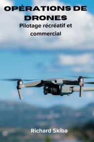 Title: Opérations de drones, Author: Richard Skiba