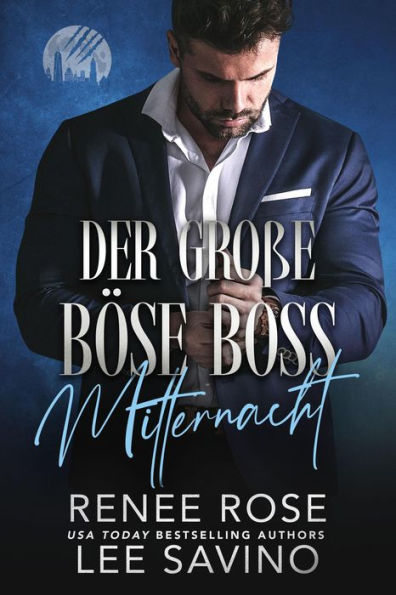 Der große böse Boss: Mitternacht (The-Werewolves-of-Wall-Street-Serie, #1)