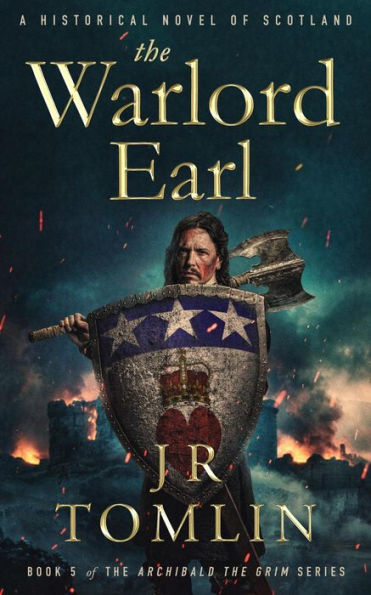 The Warlord Earl (Archibald the Grim Series, #5)