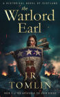 The Warlord Earl (Archibald the Grim Series, #5)