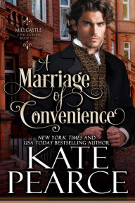 Title: A Marriage of Convenience (Millcastle, #5), Author: Kate Pearce