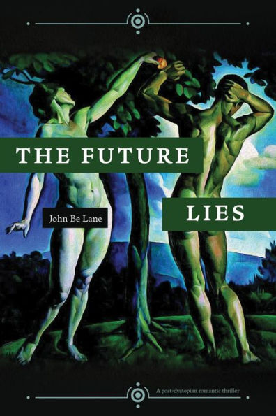 The Future Lies