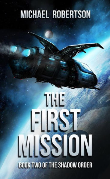 The First Mission (The Shadow Order, #2)