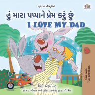 Title: ??? ???? ??????? ????? ???? ??? I Love My Dad (Gujarati English Bilingual Collection), Author: Shelley Admont