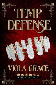 Title: Temp Defense (Written By Fate, #1), Author: Viola Grace