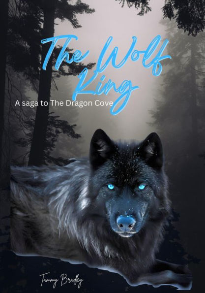 The Wolf King (The Dragon's Cove, #2)