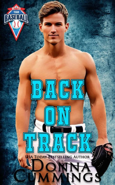 Back on Track (Better Than Baseball, #1)