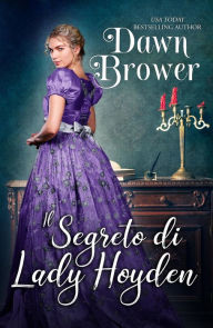 Title: Il segreto di Lady Hoyden, Author: Dawn Brower