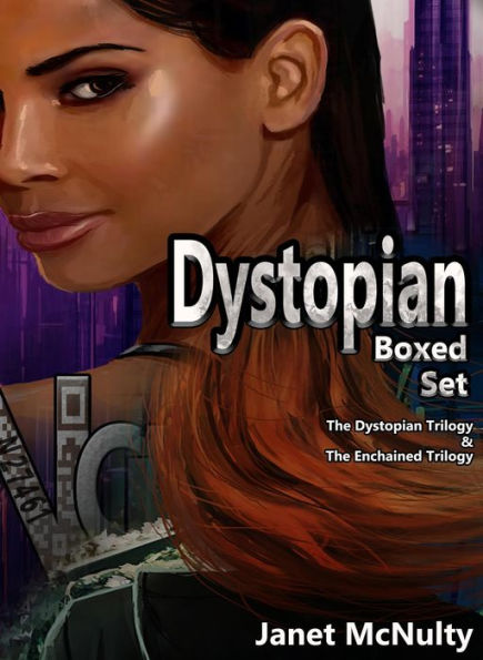 Dystopian Boxed Set: The Complete Trilogies of Dystopia and Enchained in One Volume