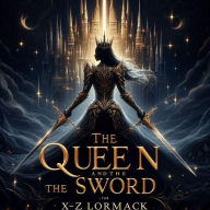 Title: La Reine et l'Épée, Author: X-Zlormack