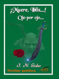 Title: ¡Muere, Iblis...!, Author: I. N. Sider