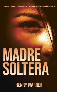 Title: Madres Soltera (One, #1), Author: Henry Aguilar