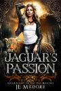 Jaguar's Passion (Guardians of the Fae Realms, #5)