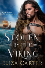 Title: Stolen by the Viking (Vikings in Love, #1), Author: Eliza Carter