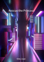 Rescue the Princess