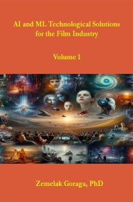 Title: AI and ML Technological Solutions for the Film Industry, Author: Zemelak Goraga