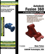 Title: Autodesk Fusion 360: A Tutorial Approach, 4th Edition, Author: Sham Tickoo
