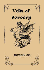 Title: Veils of Sorcery, Author: Marcelo Palacios