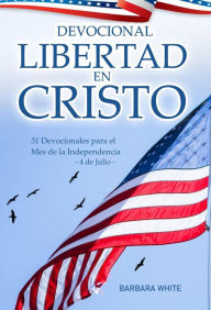Title: Devocional Libertad en Cristo, Author: Barbara White