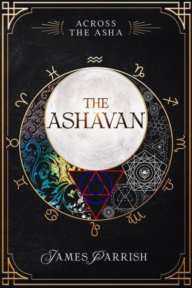 The Ashavan (Across The Asha, #1)