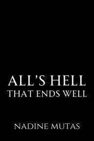 Title: All's Hell That Ends Well (Infernal Covenant, #4), Author: Nadine Mutas