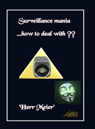 Title: Surveillance mania, Author: 'Herr Meier