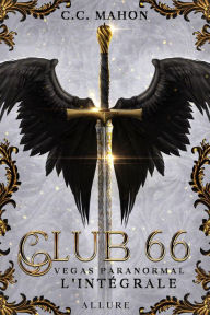 Title: Club 66 - Vegas Paranormal - l'Intégrale (Vegas Paranormal / Club 66), Author: C. C. Mahon