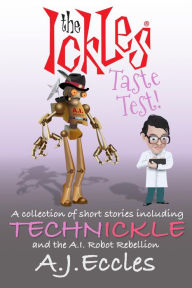 Title: The Ickles® Taste Test, Author: A. J. Eccles