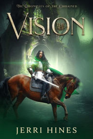 Title: The Vision (Chronicles of the Ordained, #6), Author: Jerri Hines