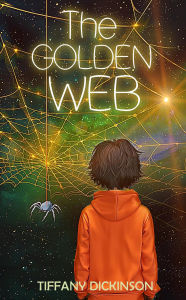 Title: The Golden Web, Author: Tiffany Dickinson