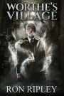 Worthe's Village (Haunted Village Series, #1)
