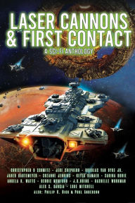 Title: Laser Cannons & First Contact (a Sci-Fi Anthology), Author: Philip K. Dick