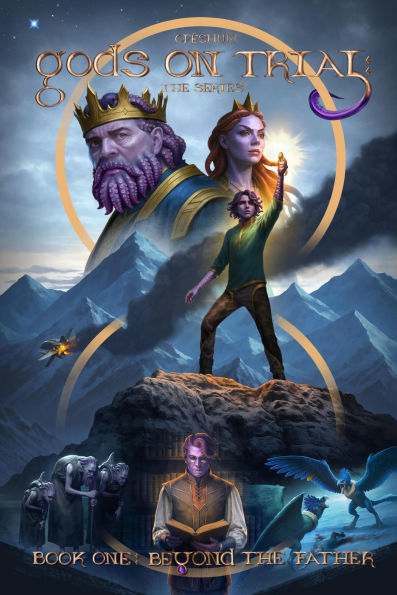 Beyond the Father - Book 1 (gods on Trial: The Series)