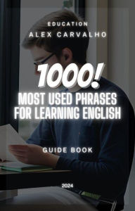 Title: 1000 most used phrases for learning English, Author: Alex Carvalho